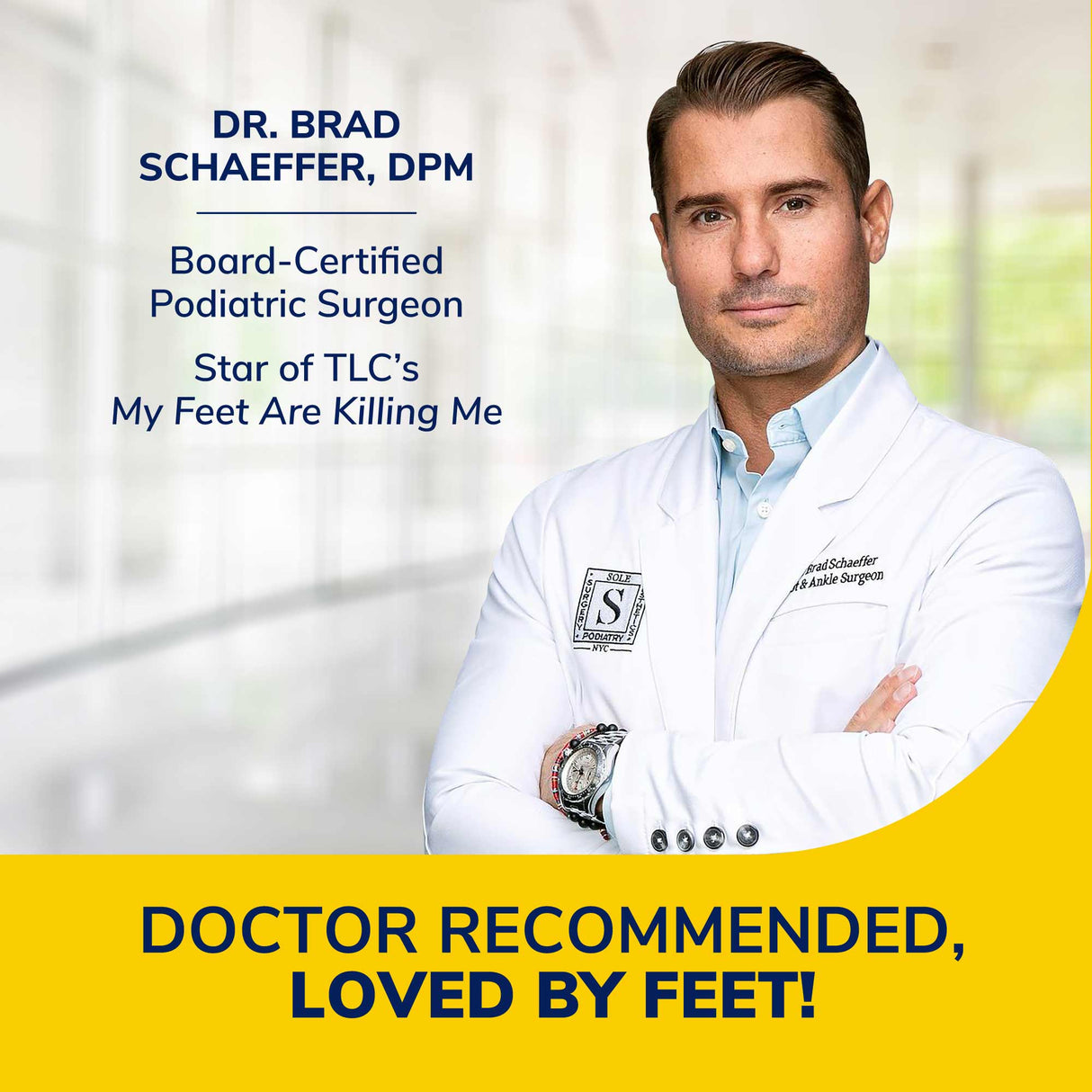image of Dr. Brad folding his arms and smiling with text "Dr.Brad Schaffer, DPM, Board Certified